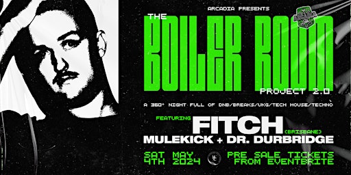 THE BOILER ROOM PROJECT 2.0 Ft Fitch (Bris) - Mulekick & Dr.Durbridge | Arcadia Bar Mackay