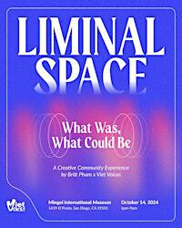 Liminal Space: What Was, What Could Be | Mingei International Museum