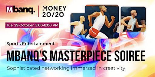 Mbanq’s Masterpiece Soiree-Sports & Entertainment @M2020 | The Palazzo at The Venetian Resort, Mbanq Parlor 3-721