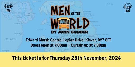 MEN OF THE WORLD - Thursday performance | The Edward Marsh Centre (Formerly KSCA)