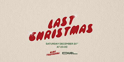 LAST CHRISTMAS | Duel Club