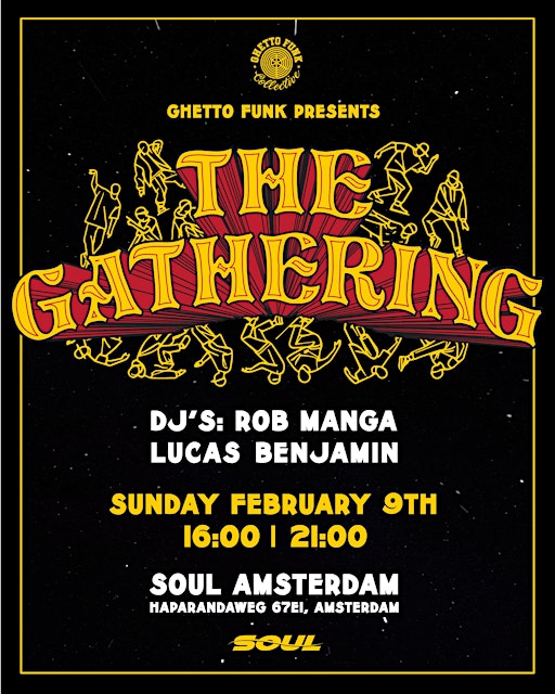 Ghetto Funk Presents: The Gathering | Haparandaweg 67e1