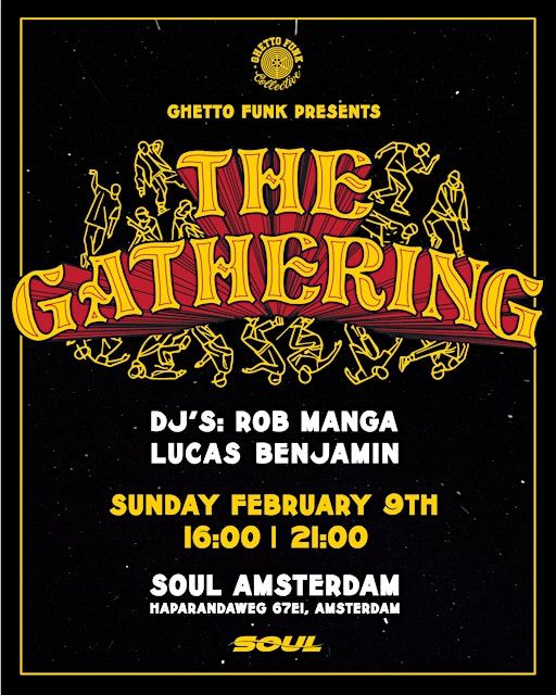 Ghetto Funk Presents: The Gathering | Haparandaweg 67e1
