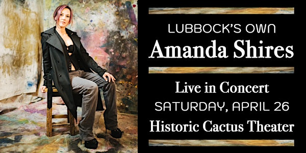 Amanda Shires - Live in Concert - Historic Cactus Theater | Cactus Theater