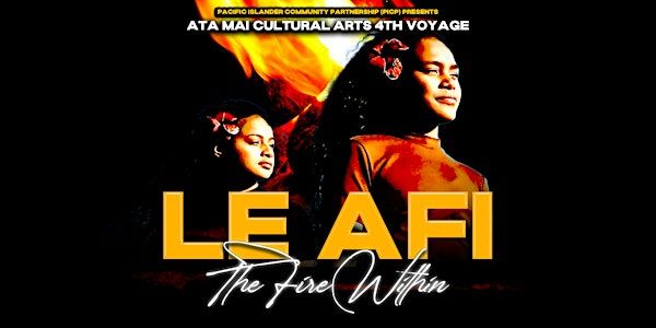 Le Afi The Fire Within -  Ata Mai Cultural Arts Spring  Recital | 550 E Market St