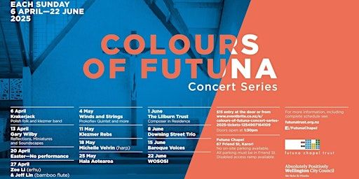 COLOURS OF FUTUNA CONCERT SERIES 2025 - 6 APRIL to 22 JUNE | Futuna Chapel