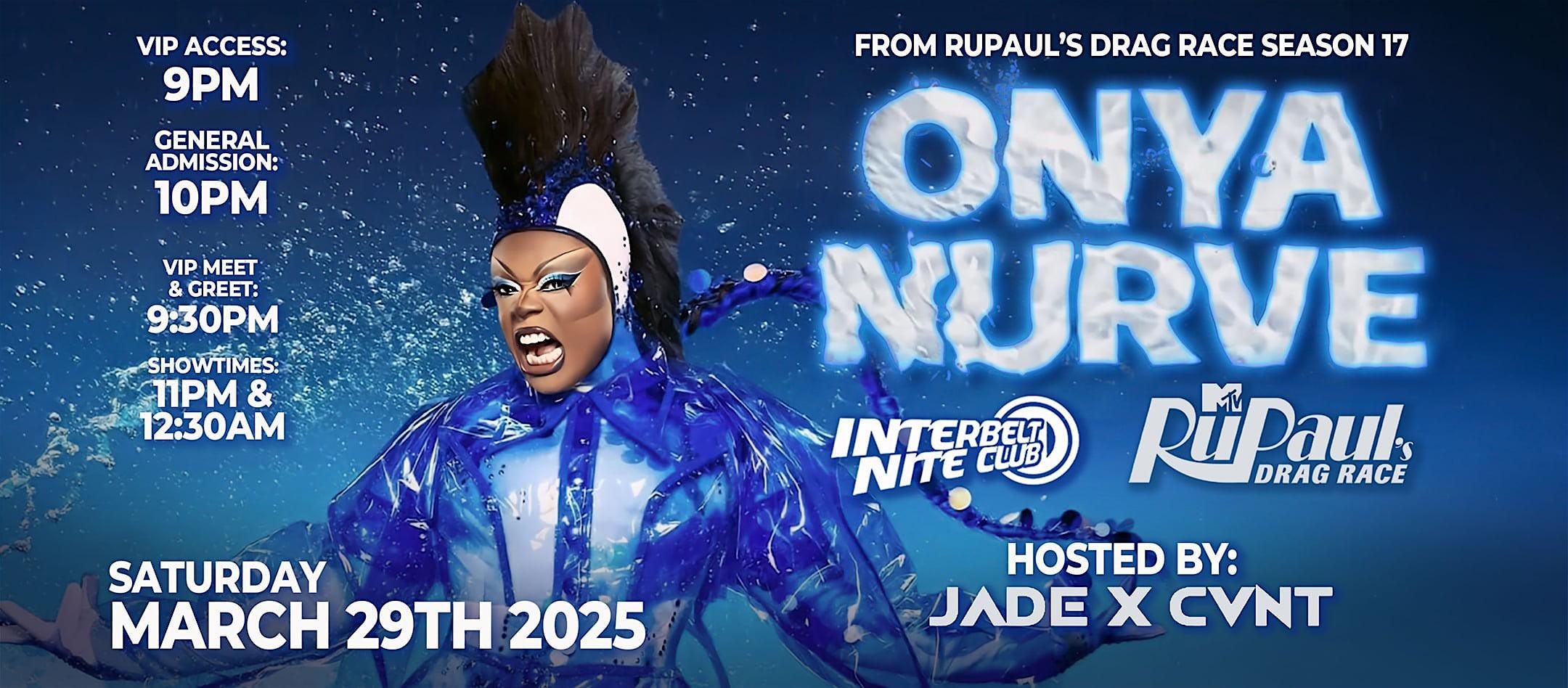 ONYA NURVE AT INTERBELT [RPDR S17] | Interbelt Nite Club