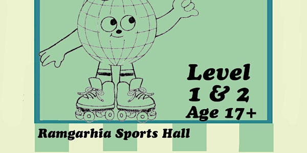 Level 1 & 2:  Roller Skate Fundamentals Class (17+) | Ramgarhia Sikh Sports Centre