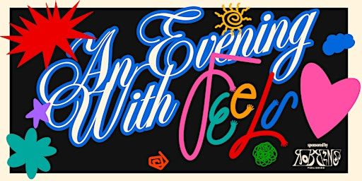 An Evening With Feels | Afternoons Studio