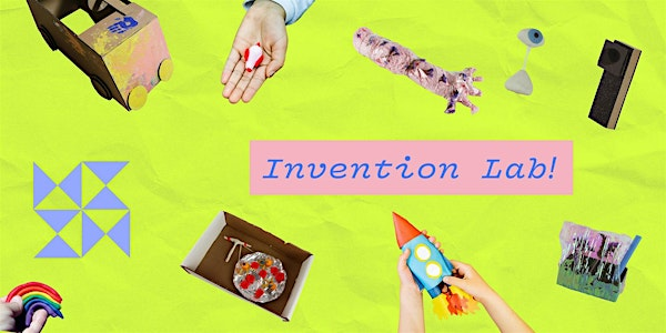 Invention Lab! (Afternoon) | 1089 W Broadway
