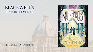 John Hendrix THE MYTHMAKERS with Gareth Hinds | Blackwell's Bookshop