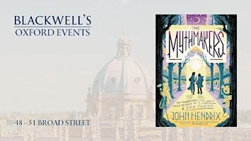 John Hendrix THE MYTHMAKERS with Gareth Hinds | Blackwell's Bookshop