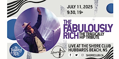 The Fabulously Rich - The Tragically Hip Tribute | Shore Club