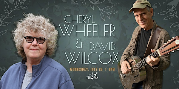 Cheryl Wheeler and David Wilcox | The Tin Pan