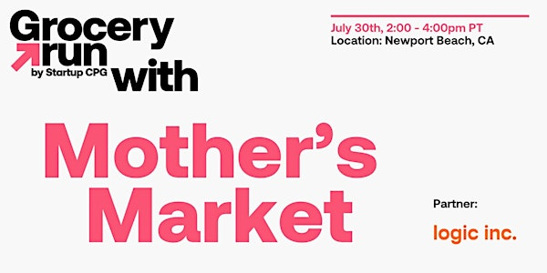 Grocery Run with Mother's Market  Powered by Logic Agency - July 2025 | 100 Bayview Cir