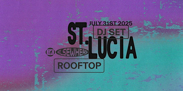 St. Lucia (DJ Set) | Elsewhere - The Rooftop