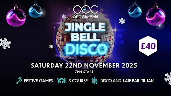 Jingle Bell Disco | The OEC Sheffield