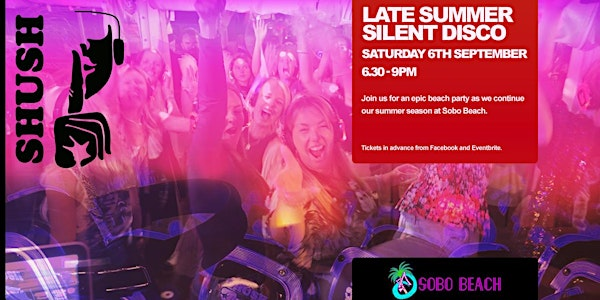 Late Summer Silent Disco | Sobo Beach