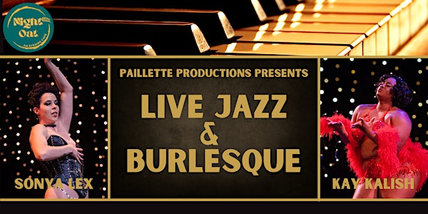 Live Jazz & Burlesque at Night Oat | Night Oat (Gladstone)