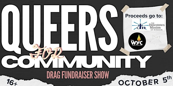 Queers for Community: Drag Fundraiser | 138 University Ave W