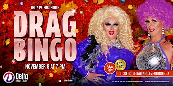 Delta Peterborough: Drag Bingo | Delta Bingo & Gaming