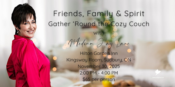 Friends, Family & Spirit with Medium Jay Lane - Sudbury | Hilton Garden Inn Sudbury