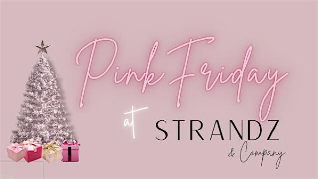 Pink Friday at Strandz & Company | 765 E 100 N