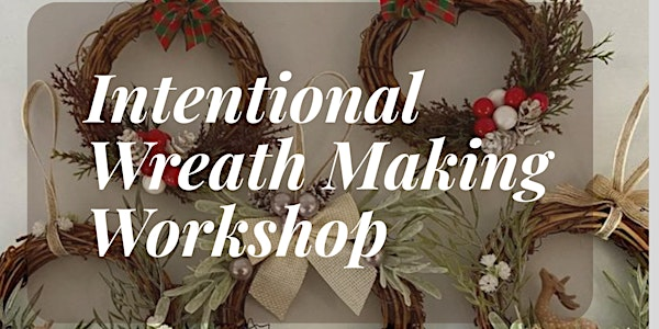 Winter Stillness & Intention: A Mini Wreath-Making Workshop | 1368 Bedford Hwy