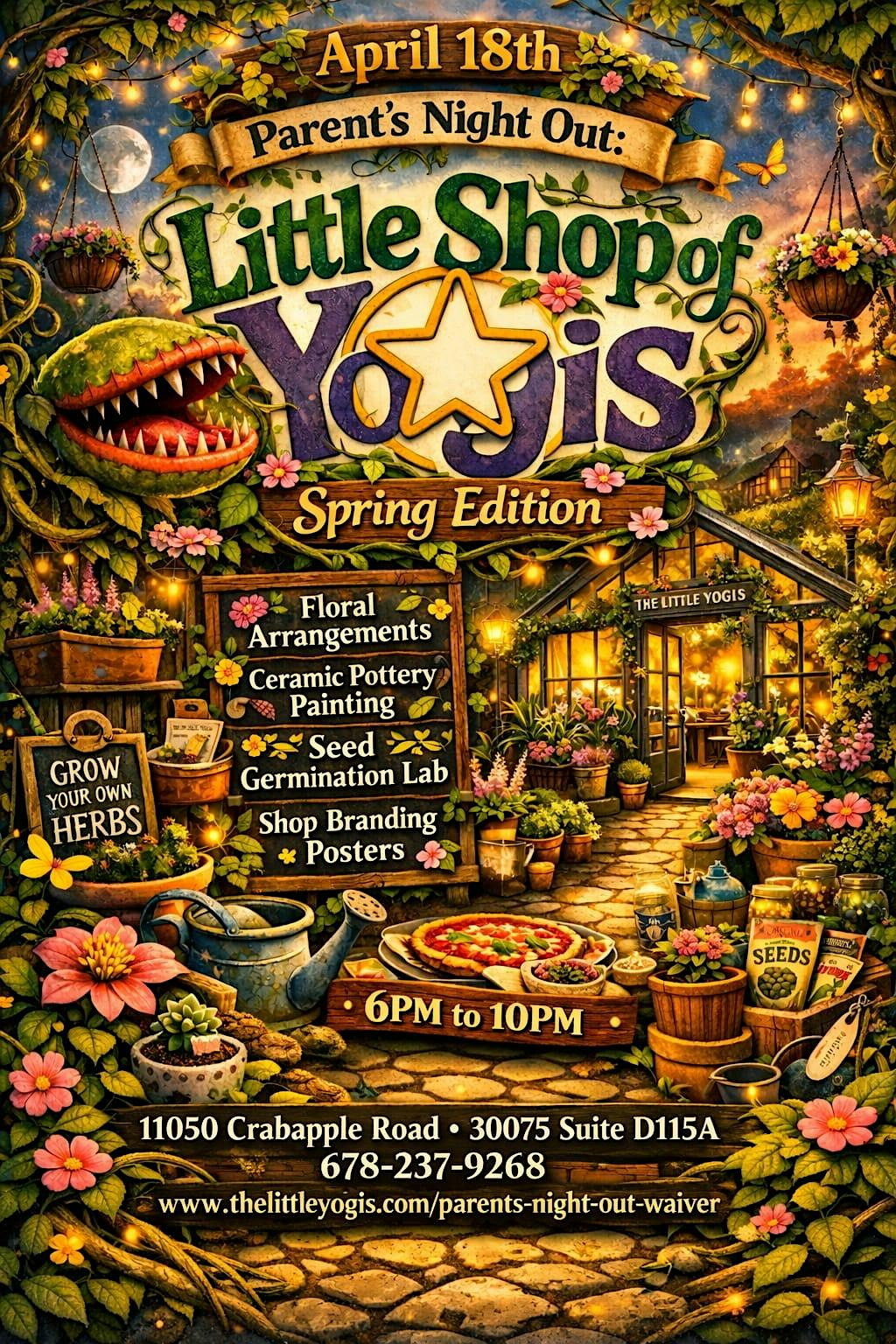 Little Shop of Yogis Parents Night Out | 11050 Crabapple Rd Suite D115A, Roswell, GA 30075