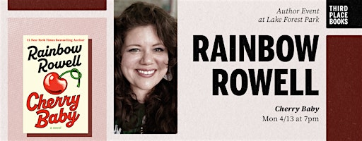 Rainbow Rowell presents 'Cherry Baby' | Third Place Books
