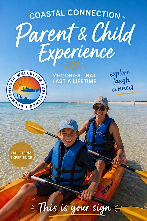 Coastal Connection - Parent & Child Experience Tuesday 26th May 2026 | Sandbanks