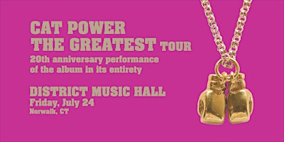 Cat Power: The Greatest Tour | District Music Hall