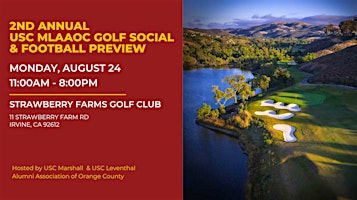 2nd Annual USC MLAAOC Golf Social & Football Preview | Strawberry Farms Golf Club