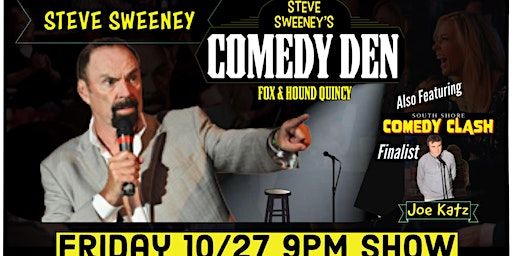 Steve Sweeney at the Comedy Den - Quincy | Fox and Hound Wood Grille and Tavern