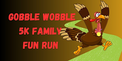 Gobble Wobble 5k Fun Run | 12400 Knightsbridge Dr