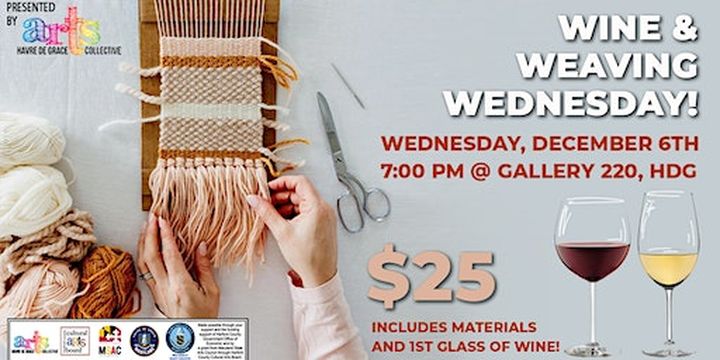 Wine & Weaving Wednesday! | 220 N Washington St