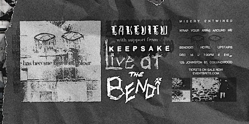 LAKEVIEW + KEEPSAKE LIVE AT THE BENDI UPSTAIRS | The Bendigo Hotel AKA The Bendi