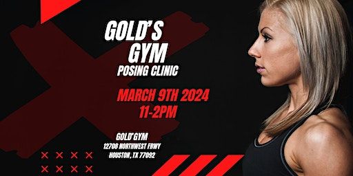 GOLD'S GYM POSING CLINIC #1 | 12708 Northwest Freeway, Houston, TX, USA