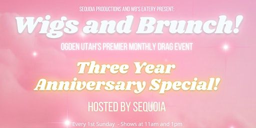 3 Year Anniversary of Wigs and Brunch! Jan 7th 2024- 1pm (12:30 pm seating) | WB’s Eatery