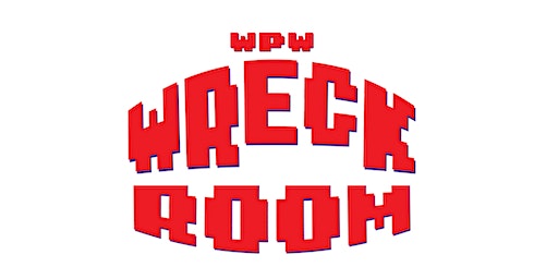 WPW WRECK ROOM | The Rec Room
