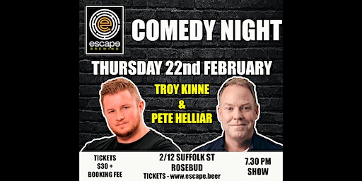 Comedy Night - Pete Helliar & Troy Kinne | Escape Brewing