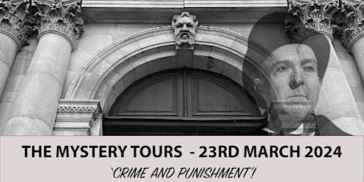 The Mystery Tours - 'Crime and Punishment' - at Sessions House, Northampton | Sessions House