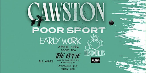 Cawston with The Stonefruits Live at The Effie - Kamloops | The Effie Arts Collective