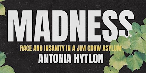 MADNESS: A Discussion and Author Signing with Antonia Hylton | Barnes & Noble, Solomons Island Road, Annapolis, MD, USA