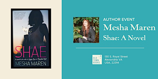 Author Event: Mesha Maren, Shae: A Novel | Old Town Books