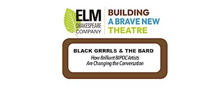 Black Grrrls & the Bard: Brilliant BIPOC Artists Changing the Converation | Sterling Memorial Library