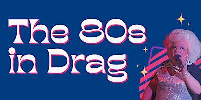 The 80s in Drag | Best Western Plough and Harrow Hotel