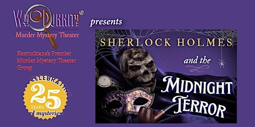 Sherlock Holmes and The Midnight Terror | Bristol Bar & Grille | Downtown