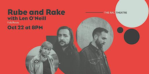 Rube and Rake with Len O'Neill | Rotary Arts Centre