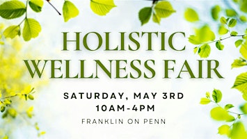 Holistic Wellness Fair | Franklin on Penn